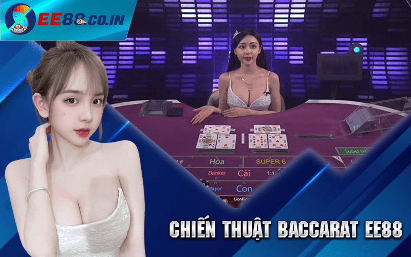 chiến thuật baccarat ee88