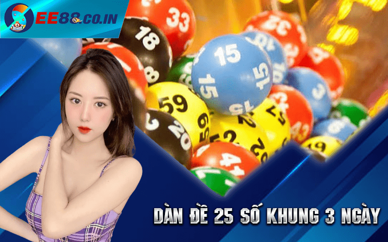 dàn đề 25 số khung 3 ngày